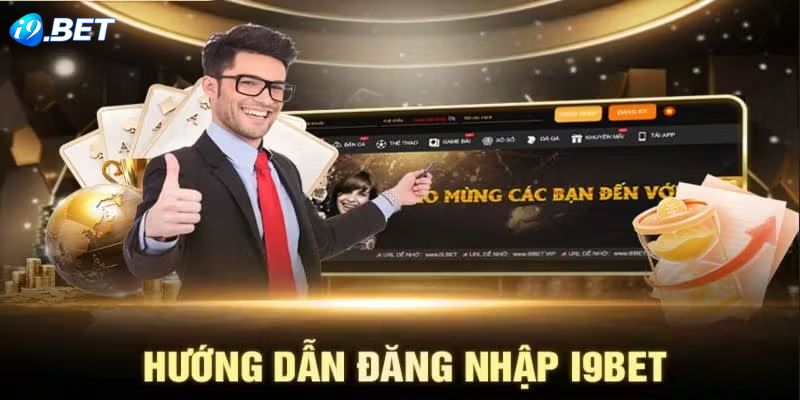 Hướng dẫn về đăng nhập i9bet